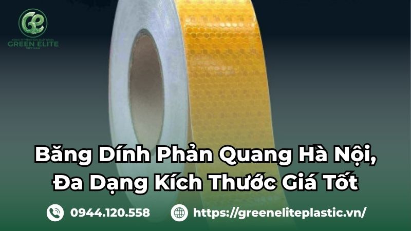Băng dính phản quang Hà Nội giá sỉ