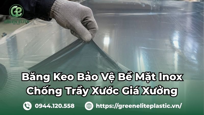 Băng keo bảo vệ bề mặt inox giá cao